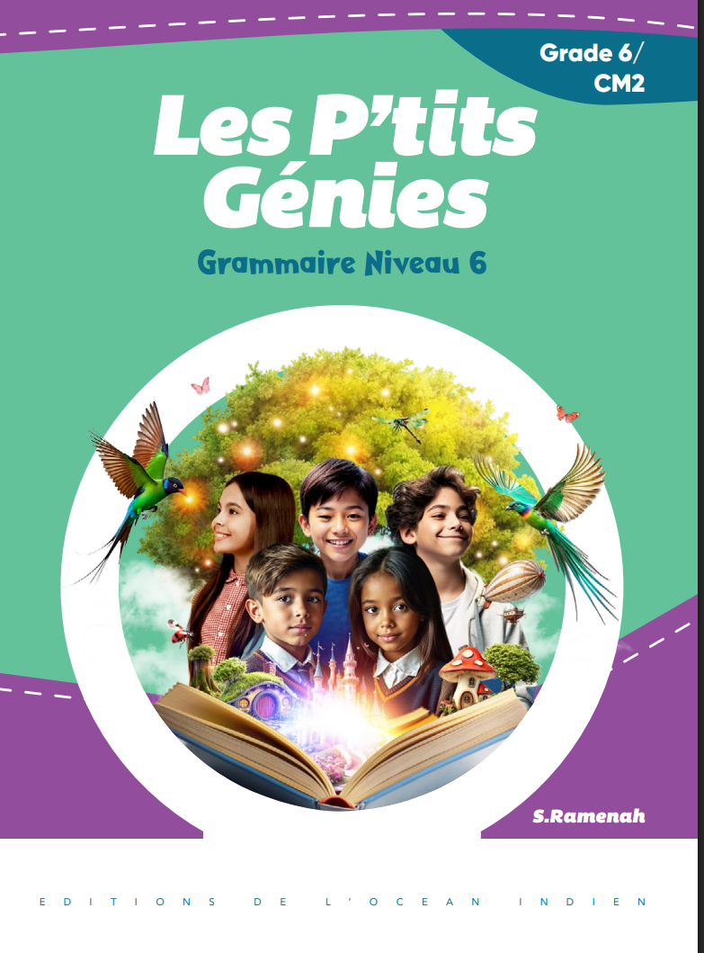 Les P'tits Génies - Grammaire Niveau 6/CM2 - Sandhya Ramenah